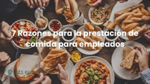 Lee más sobre el artículo 7 razones para la prestación de comida